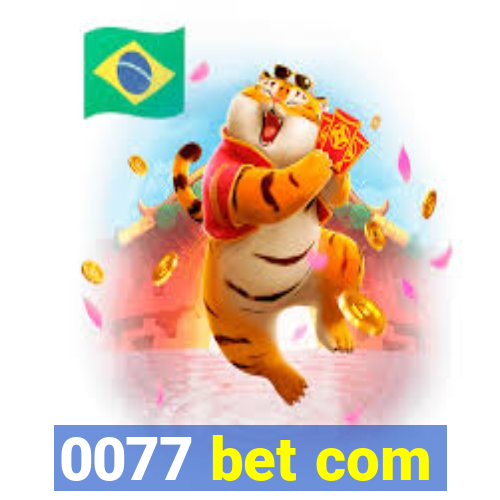 0077 bet com
